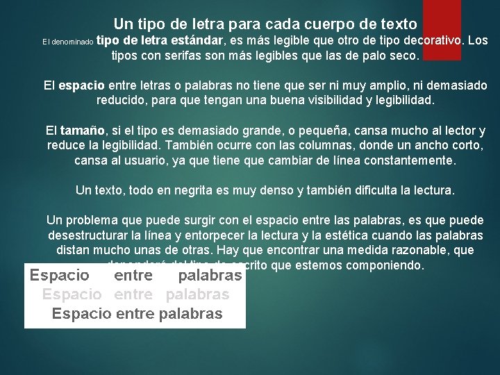 Un tipo de letra para cada cuerpo de texto El denominado tipo de letra