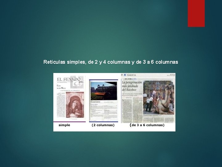 Retículas simples, de 2 y 4 columnas y de 3 a 6 columnas 