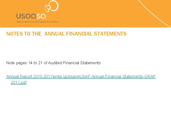 NOTES TO THE ANNUAL FINANCIAL STATEMENTS Note pages 14 to 21 of Audited Financial
