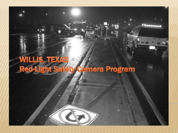 WILLIS, TEXAS Red-Light Safety Camera Program 