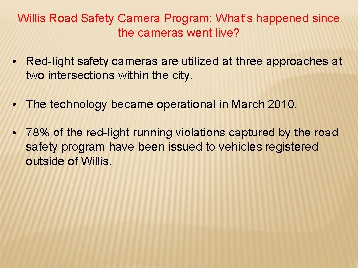 Willis Road Safety Camera Program: What’s happened since the cameras went live? • Red-light