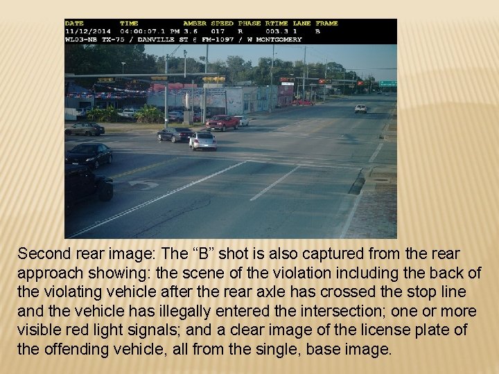 Second rear image: The “B” shot is also captured from the rear approach showing: