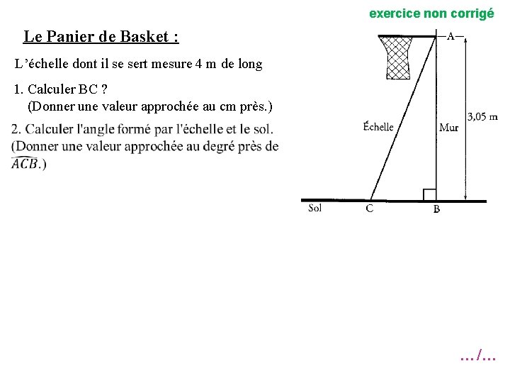 exercice non corrigé Le Panier de Basket : L’échelle dont il se sert mesure