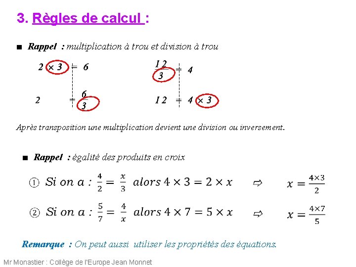 3. Règles de calcul : ■ Rappel : multiplication à trou et division à