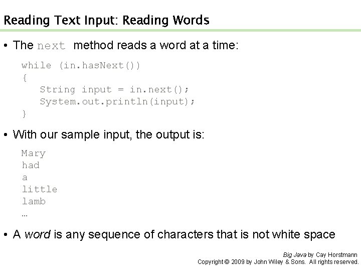 Reading Text Input: Reading Words • The next method reads a word at a