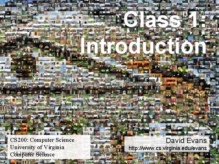 Class 1 Introduction CS 200 Computer Science University