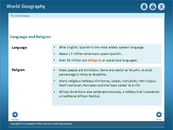 World Geography The United States Language and Religion Language Religion • After English, Spanish