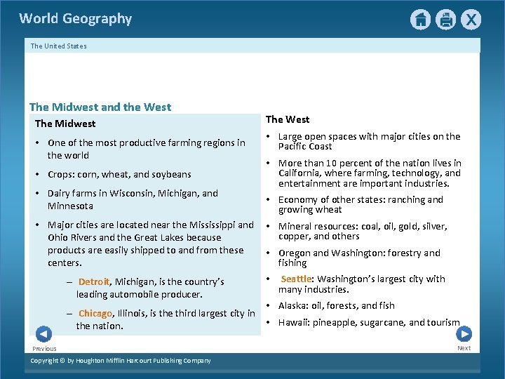 World Geography The United States The Midwest and the West The Midwest • One