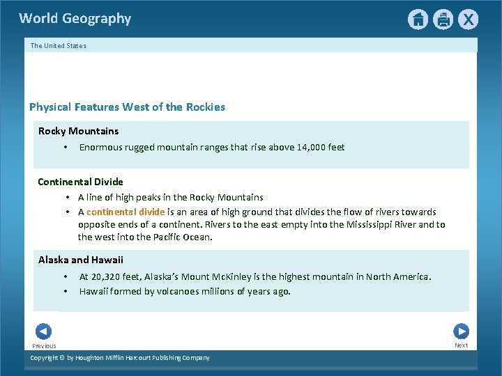 World Geography The United States Physical Features West of the Rockies Rocky Mountains •