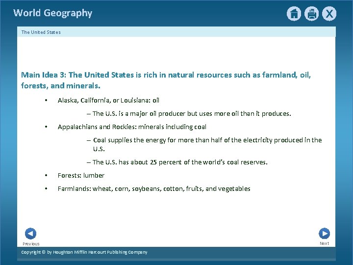 World Geography The United States Main Idea 3: The United States is rich in