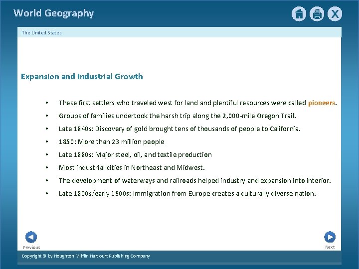 World Geography The United States Expansion and Industrial Growth • These first settlers who