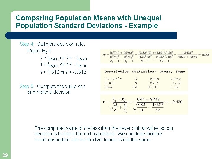 Comparing Population Means with Unequal Population Standard Deviations - Example Step 4: State the
