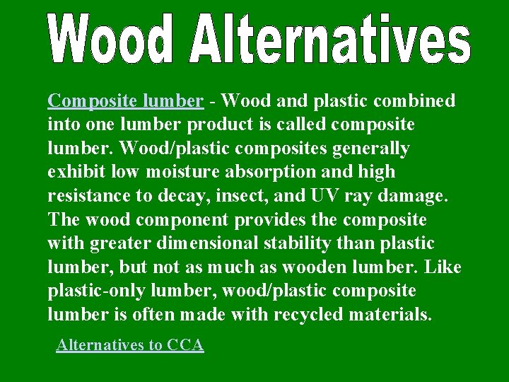 Composite lumber - Wood and plastic combined into one lumber product is called composite