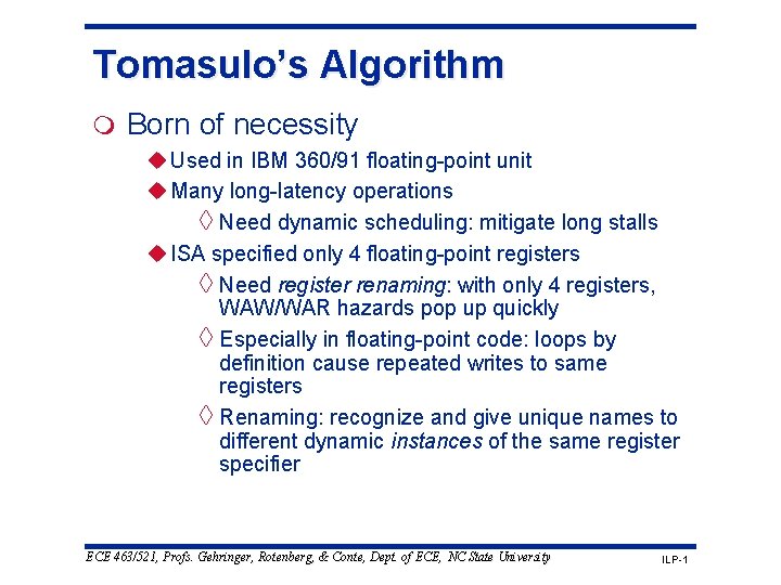 Tomasulos Algorithm m Born of necessity u Used