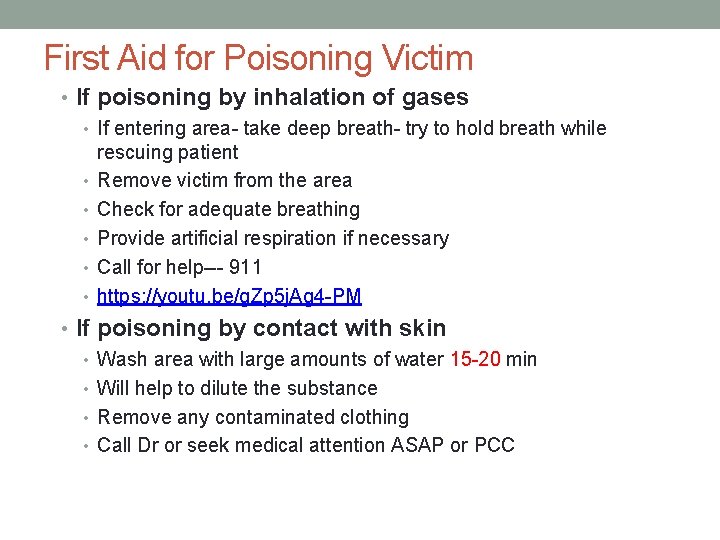 First Aid for Poisoning Victim • If poisoning by inhalation of gases • If