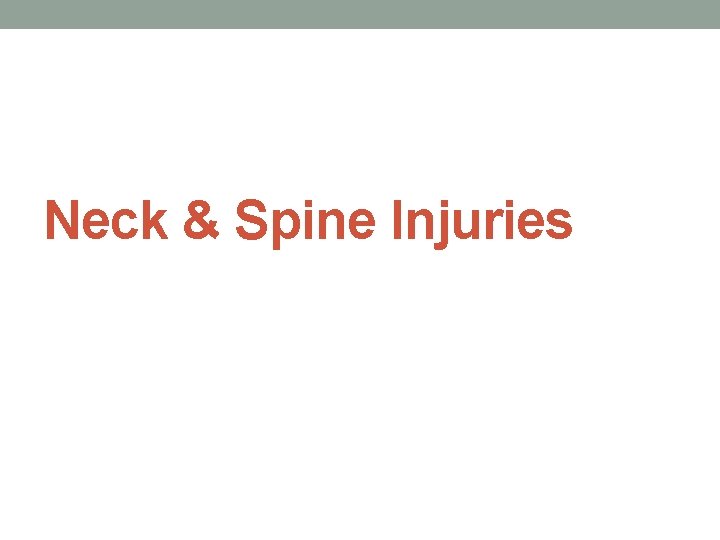 Neck & Spine Injuries 