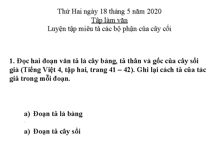 Thứ Hai ngày 18 tháng 5 năm 2020 Tập làm văn Luyện tập miêu