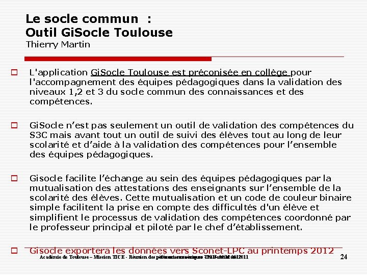 Le socle commun : Outil Gi. Socle Toulouse Thierry Martin L'application Gi. Socle Toulouse