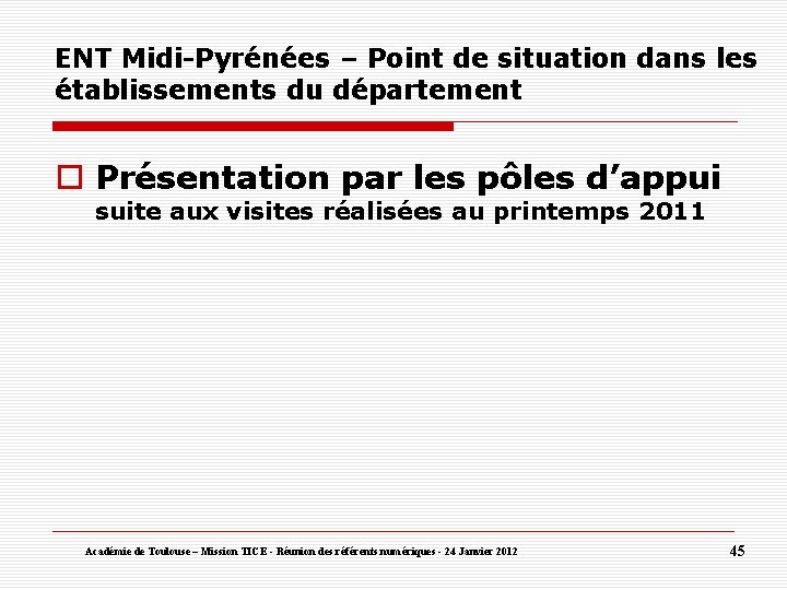 ENT Midi-Pyrénées – Point de situation dans les établissements du département Présentation par les