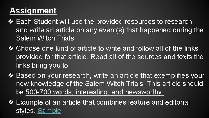 Assignment ❖ Each Student will use the provided resources to research and write an Assignment ❖ Each Student will use the provided resources to research and write an