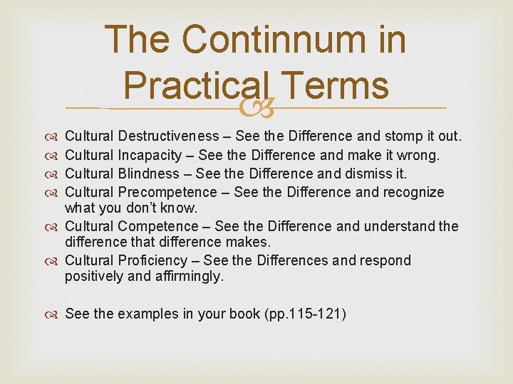 The Continnum in Practical Terms Cultural Destructiveness – See the Difference and stomp it