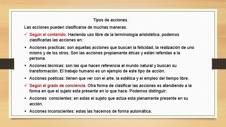 Tipos de acciones. Las acciones pueden clasificarse de muchas maneras. ü Según el contenido.