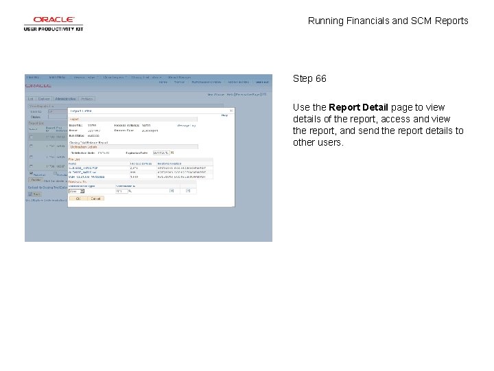 Running Financials and SCM Reports Step 66 Use the Report Detail page to view