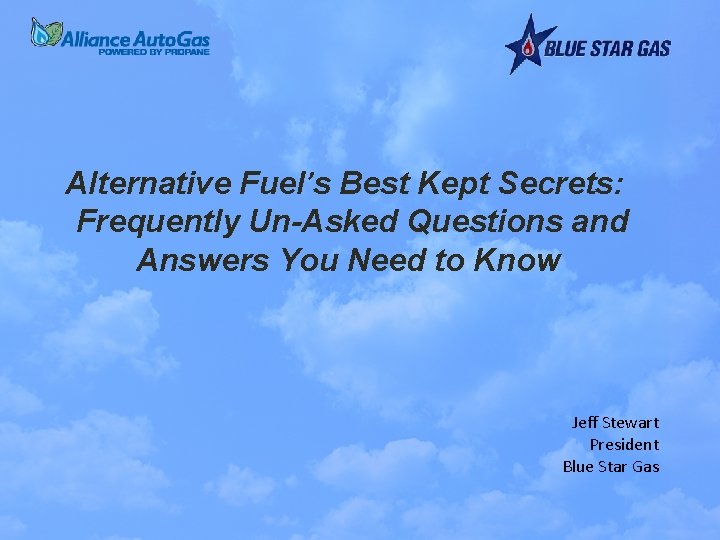 Alternative Fuel’s Best Kept Secrets: Frequently Un-Asked Questions and Answers You Need to Know