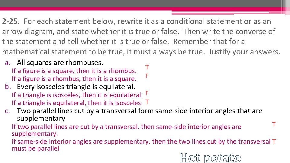 2 -25. For each statement below, rewrite it as a conditional statement or as