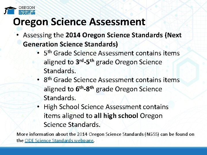 Oregon Science Assessment • Assessing the 2014 Oregon Science Standards (Next Generation Science Standards)