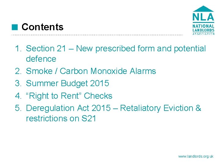 Contents 1. Section 21 – New prescribed form and potential defence 2. Smoke /