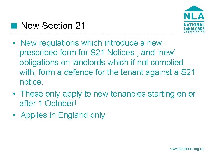 New Section 21 • New regulations which introduce a new prescribed form for S