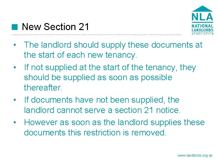 New Section 21 • The landlord should supply these documents at the start of