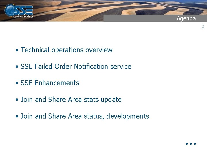 Agenda 2 • Technical operations overview • SSE Failed Order Notification service • SSE