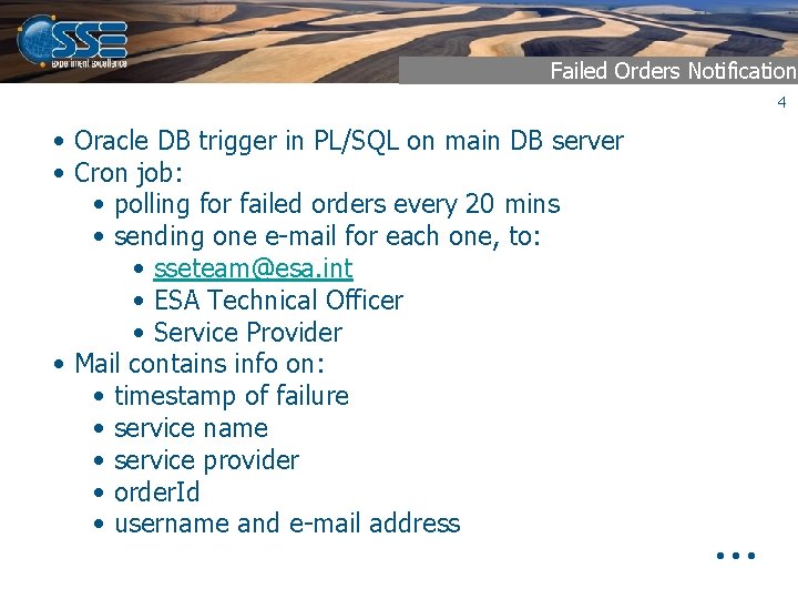 Failed Orders Notification 4 • Oracle DB trigger in PL/SQL on main DB server