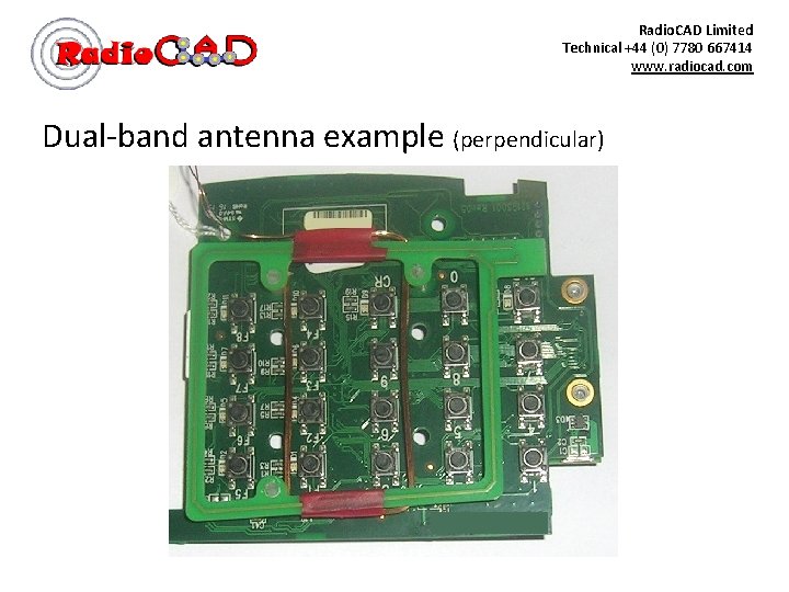 Radio. CAD Limited Technical +44 (0) 7780 667414 www. radiocad. com Dual-band antenna example