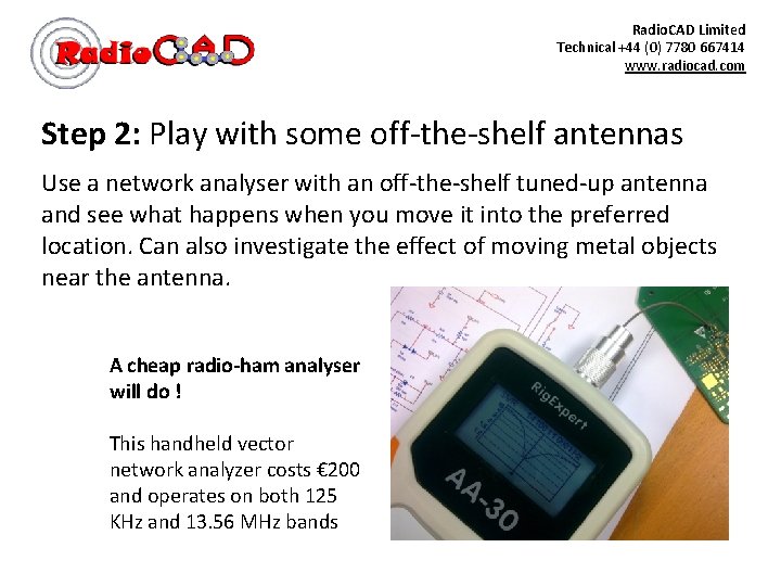 Radio. CAD Limited Technical +44 (0) 7780 667414 www. radiocad. com Step 2: Play