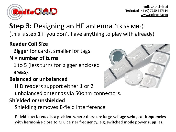 Radio. CAD Limited Technical +44 (0) 7780 667414 www. radiocad. com Step 3: Designing