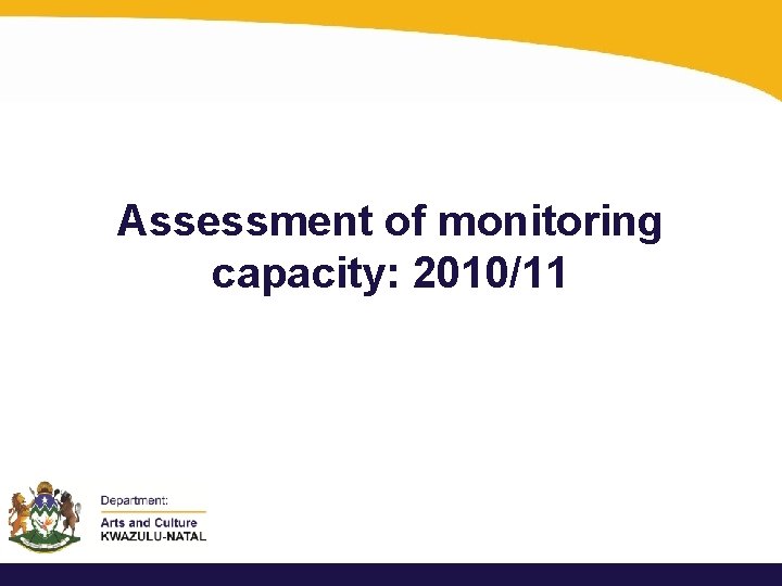Assessment of monitoring capacity: 2010/11 