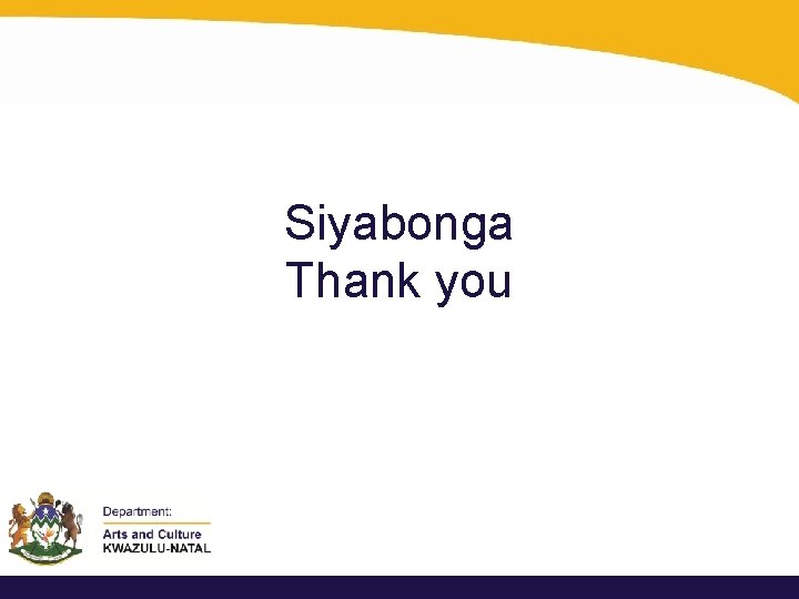 Siyabonga Thank you 