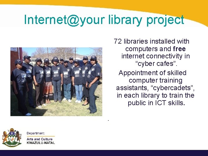 Internet@your library project 72 libraries installed with computers and free internet connectivity in “cyber