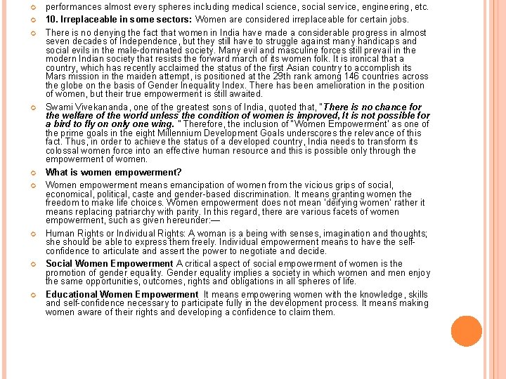  performances almost every spheres including medical science, social service, engineering, etc. 10. Irreplaceable