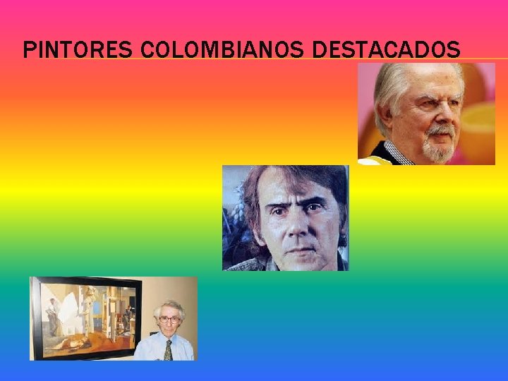 PINTORES COLOMBIANOS DESTACADOS 