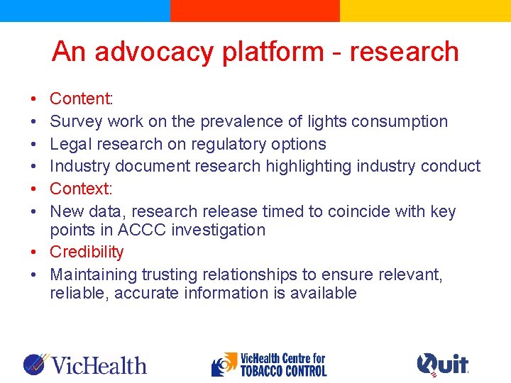 An advocacy platform - research • • • Content: Survey work on the prevalence