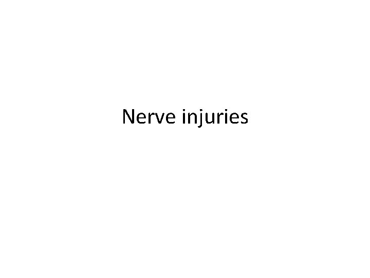 Nerve injuries 