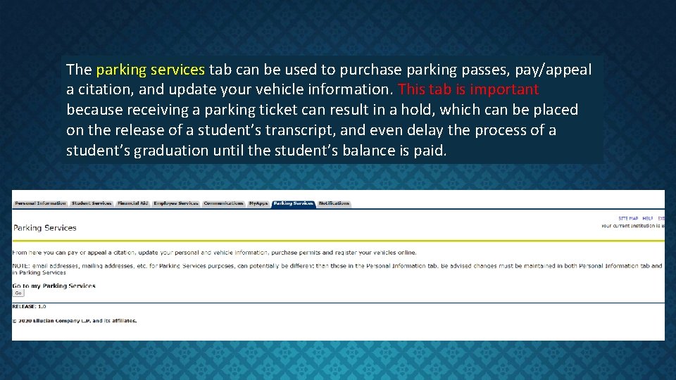 The parking services tab can be used to purchase parking passes, pay/appeal a citation,