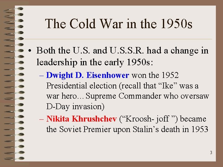 The Cold War in the 1950 s • Both the U. S. and U.