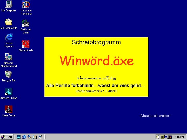 Schreibbrogramm Winwörd. äxe Schärwärwersion 3. elf 718. jg Alle Rechte forbehaldn…weest dor wies gehd.