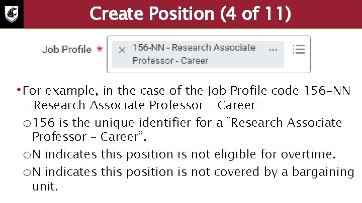 Create Position (4 of 11) • For example, in the case of the Job