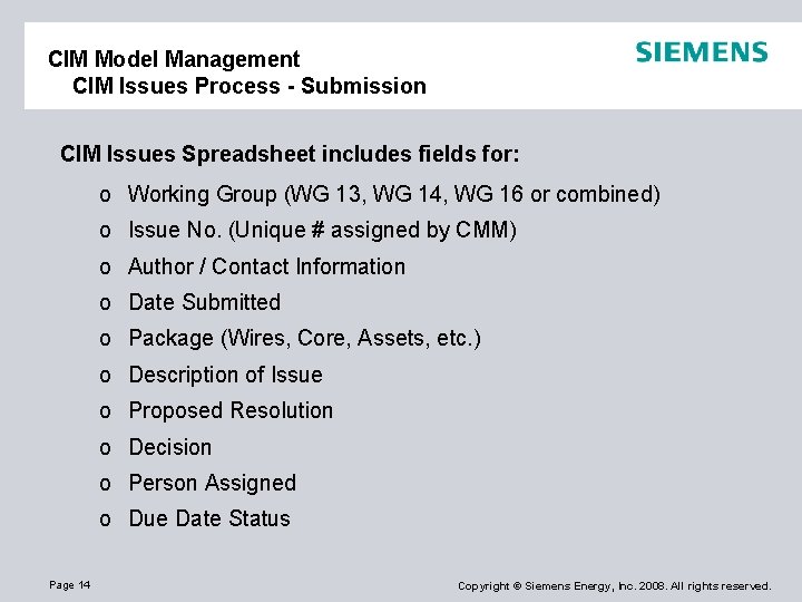 CIM Model Management CIM Issues Process - Submission CIM Issues Spreadsheet includes fields for: